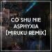 Download lagu mp3 Terbaru Cö Shu Nie - Asphyxia ( Miruku Remix ) gratis