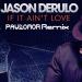 Download mp3 Terbaru Jason Derulo If It Aint Love (Paulo Mor Remix) gratis