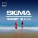 Free Download lagu Sigma - Nobody To Love (TS7 Remix) terbaru