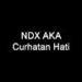 Download mp3 lagu NDX A.K.A - Curhatan Hati terbaik di zLagu.Net