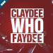 Who - Claydee | Faydee Musik Terbaik