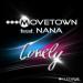 Download mp3 gratis Movetown feat. Nana - Lonely (Empyre One remix) terbaru - zLagu.Net