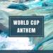 World Cup Anthem Musik Mp3