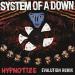 Download mp3 System Of A Down - Hypnotize (Evalution Remix) Music Terbaik - zLagu.Net