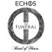 Free Download lagu terbaru Band of Horses - The Funeral (Echos Remix) di zLagu.Net