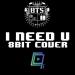 Download lagu BTS - I NEED U (8 Bit Cover) terbaru 2021