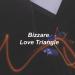 Download lagu mp3 Bizzare Love Triangle free