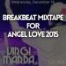 Download lagu DJ Virgi Marda - Breakbeat Mixtape For Angel Love 2015 SR mp3 di zLagu.Net