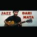 Download music Dari Mata - Jazz mp3 gratis - zLagu.Net