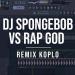 Download lagu DJ SPONGEBOB VS RAP GOD REMIX KOPLO FULL BASS terbaru di zLagu.Net