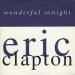 Free Download lagu Wonderful Tonight Eric Clapton Live In Concert Baru