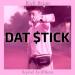 Download music Dat Stick gratis