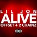 Lil Jon feat Offset & 2Chainz - Alive lagu mp3 baru