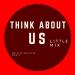 Download music Little Mix - Think About Us (Remix) terbaik