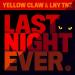 Free Download lagu terbaru Yellow Claw & LNY TNZ - Last Night Ever