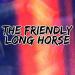 Download mp3 The Friendly Long Horse terbaru