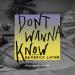 Gudang lagu Don't Wanna Know (Ryan Riback Remix) [feat. Kendrick Lamar] terbaru