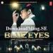 Free Download mp3 Terbaru Blue Eyes - Honey Singh di zLagu.Net