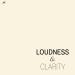 Lagu terbaru Loudness & Clarity - Single