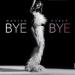Download mp3 Terbaru Bye Bye - Mariah Carey - zLagu.Net