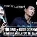 Free Download lagu BUDI DOREMI - TOLONG (LIRIK) LIVE AKUSTIK COVER BY NABILA SUAKA terbaik