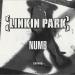 Download lagu Linkin Park - Numb( Breakbeat ) mp3 baik