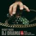 Download mp3 DJ Drama 'Right Back' featuring Jeezy, Young Thug, Rich Homie Quan music gratis