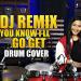 Download mp3 lagu You Know I will Go Get TIKTOK Drum Cover By Nur Amira Syahira gratis