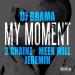 DJ Drama - My Moment ft. 2 Chainz, Meek Mill, Jeremih mp3 Gratis