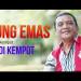 Download lagu mp3 KALUNG EMAS - i Kempot terbaru