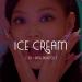 Lagu ICE CREAM - BLACKPINK/SELENA GOMEZ [3D + BASS BOOSTED] terbaru 2021