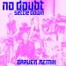 Music No Doubt - Settle Down (Baauer Remix) terbaru