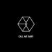 Call Me Baby - EXO Lagu terbaru