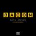 Free Download  lagu mp3 Bacon (Hoodboi Remix) [feat. Ty Dolla $ign] terbaru di zLagu.Net