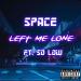 Free Download lagu Left Me Lone (ft. So Low) di zLagu.Net