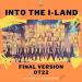 Music I-LAND - ♬ Into The I-LAND ♬ OT22 FINAL VERSION terbaru