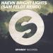 Free Download lagu HAEVN - Bright Lights (Sam Feldt Remix)[OUT NOW] terbaru