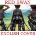 Download mp3 Red Swan (HYDE & XJAPAN) - Attack on Titan Season 3 Opening 1 - English Cover gratis di zLagu.Net