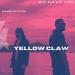 Gudang lagu Yellow Claw | We Rave You Mix Marathon Week 3 Day 7
