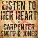 Carpenter, Smith & Jones - Listen To Her Heart Musik Terbaik