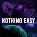 Download lagu mp3 Terbaru Nothing Easy [Cmic]