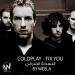 Download lagu terbaru Cold Play - Fix You ( Oriental Version By Weela ) mp3 gratis