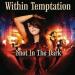 Download lagu terbaru Shot In The Dark - Within Temptation (Revamped) mp3