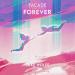 Download music Facade - Forever (feat. Kimmie Devereux) (Jake Wolfe Remix) mp3 - zLagu.Net