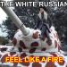 FEEL LIKE A FIRE - THE WHITE RUSSIAN lagu mp3