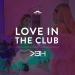 Download music Love In The Club Mixtape 2018 mp3 Terbaik - zLagu.Net
