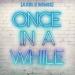 Free Download  lagu mp3 Timeflies - Once In A While (Axel E Extended Edit Remix) terbaru