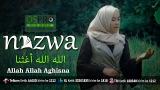 Lagu Video Allah Allah Aghisna الله الله أغثنا - Nazwa Mauia (Official ic eo) Terbaru 2021 di zLagu.Net