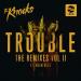 Download musik TROUBLE (feat. Absofacto) (LIONE Remix) terbaik - zLagu.Net