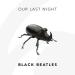Download lagu gratis Our Last Night - Black Beatles mp3